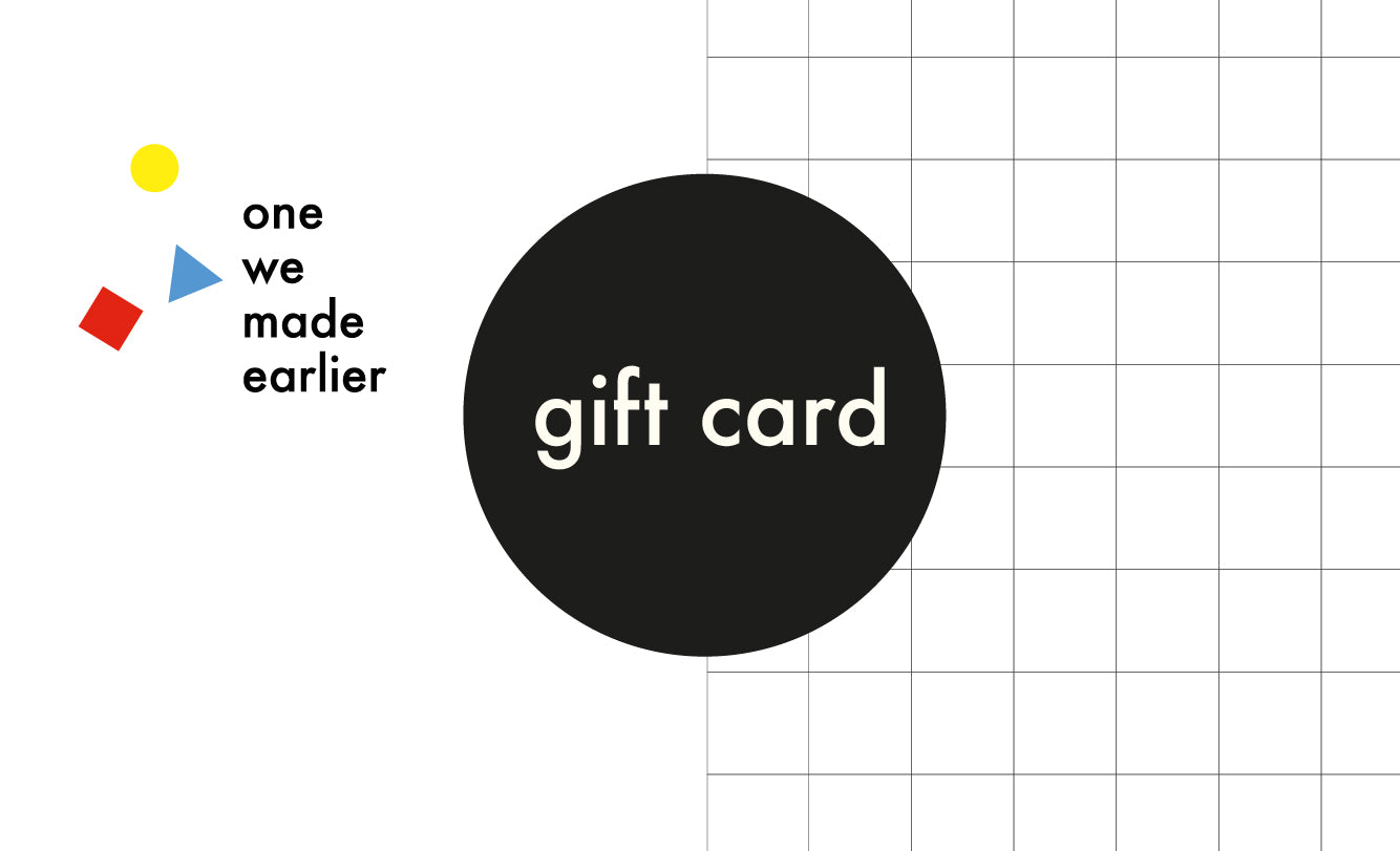 One We Made Earlier Gift Card